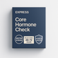 Core Hormone Check